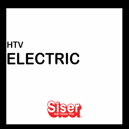 VINYL- SISER EASY WEED ELECTRIC HEAT TRANSFER VINYL- HTV