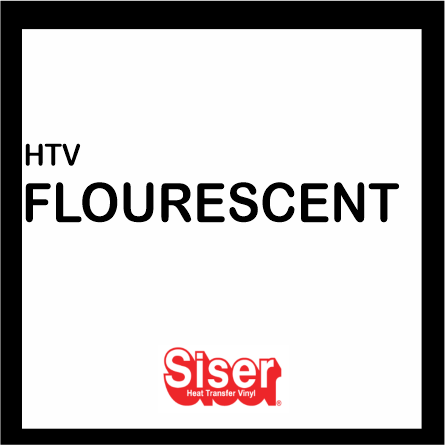 VINYL- SISER EASYWEED FLUORESCENTS HEAT TRANSFER VINYL- HTV
